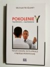 POKOLENIE Y WSPÓŁISTNIENIE CZY WSPÓŁDZIAŁANIE - Michael McQueen 