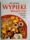 WYPIEKI ŚWIĄTECZNE. CIASTECZKA, PRALINKI, TORTY - Dr. Oetker 1996