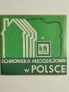 SCHRONISKA MŁODZIEŻOWE W POLSCE 1989