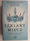SZKLANY MIECZ - Victoria Aveyard