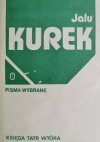 PISMA WYBRANE KSIĘGA TATR WTÓRA - Jalu Kurek