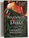 POWIERNICA KRÓLOWEJ - Shannon Drake 2010