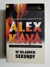 W UŁAMKU SEKUNDY - Alex Kava 