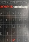 ENCYKLOPEDYCZNY SŁOWNIK TECHNICZNY