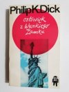 CZŁOWIEK Z WYSOKIEGO ZAMKU - Philip K. Dick 1981