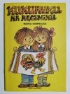 KUKURYKU NA RĘCZNIKU - Maria Kownacka 1986