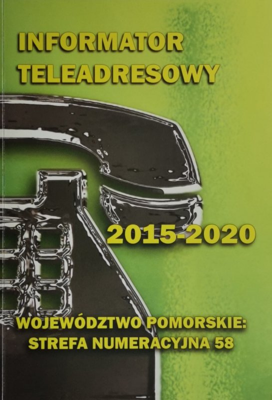 INFORMATOR TELEADRESOWY 2015-2020 WOJEWÓDZTWO POMORSKIE