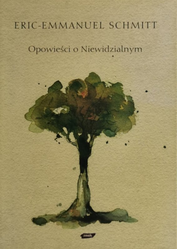 OPOWIEŚCI O NIEWIDZIALNYM - Eric-Emmanuel Schmitt