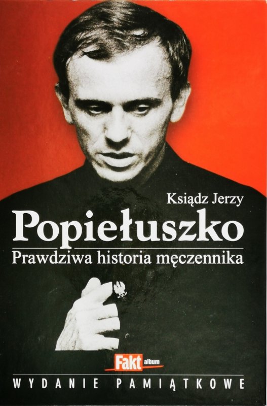 KSIĄDZ JERZY POPIEŁUSZKO - Milena Kindziuk