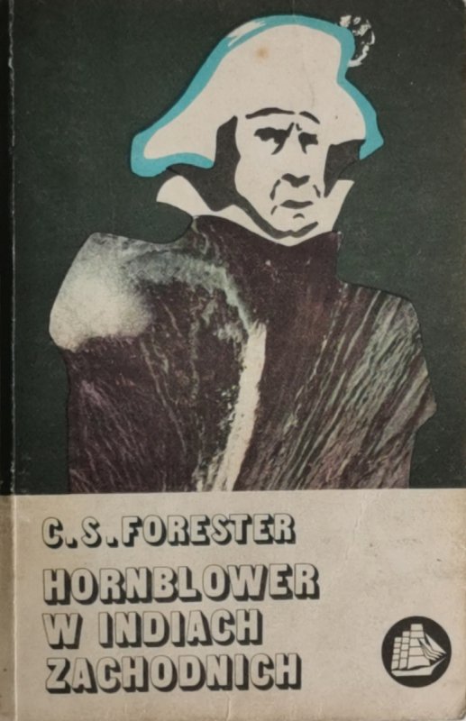 HORNBLOWER W INDIACH ZACHODNICH - C. S. Forester