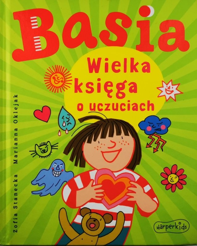 BASIA. WIELKA KSIĘGA O UCZUCIACH - Zofia Stanecka