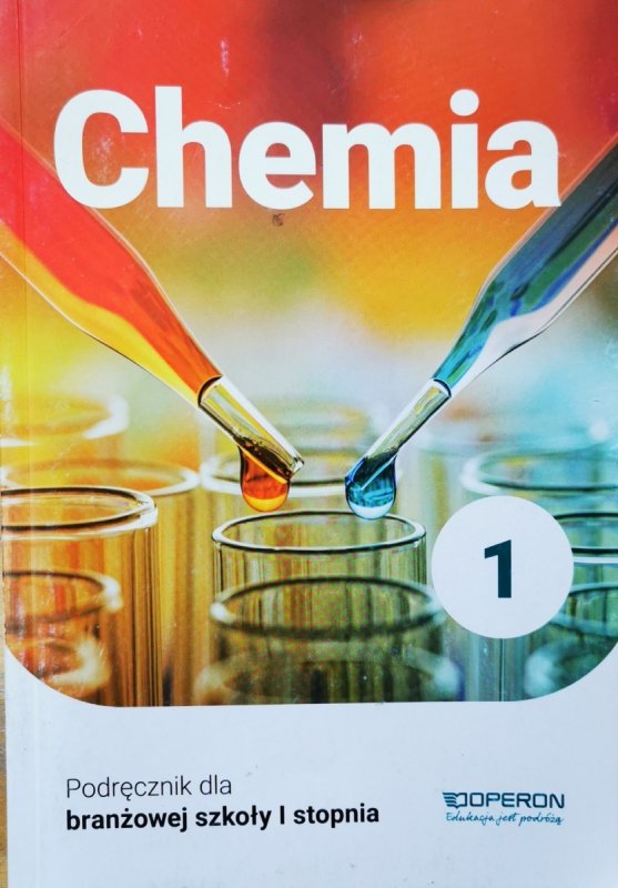 CHEMIA PODRĘCZNIK 1 SZKOŁA BRANŻOWA 1 STOPNIA - Artur Sikorski
