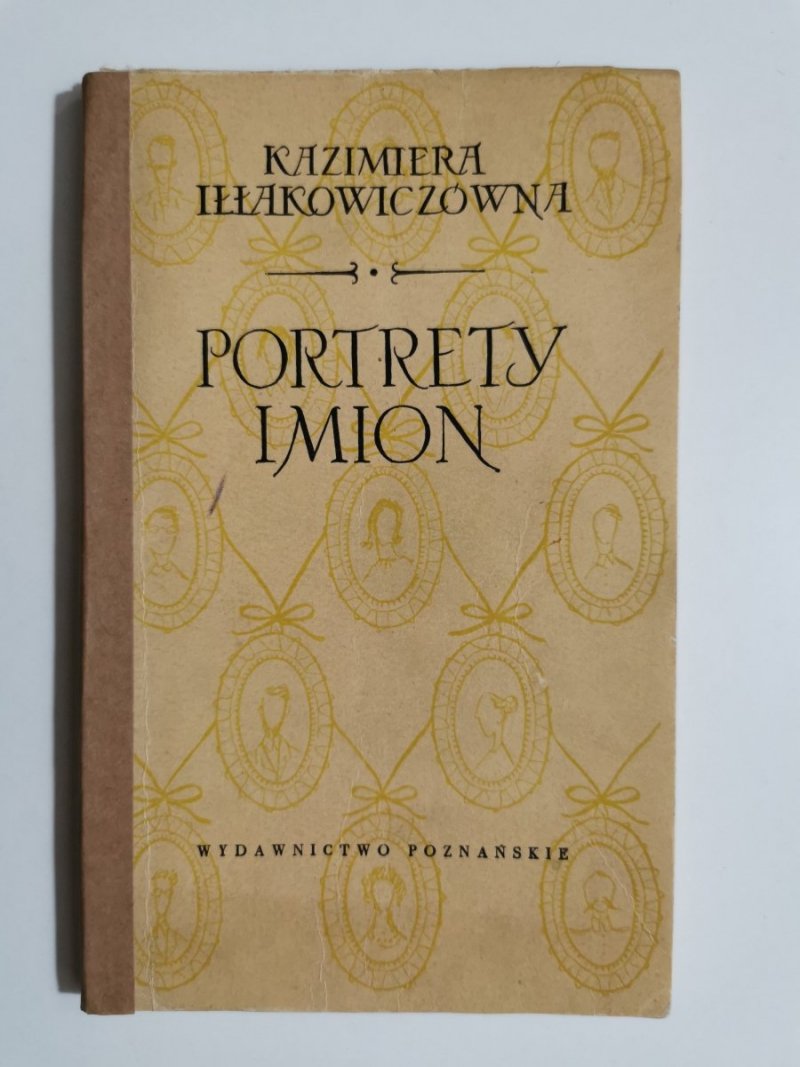 PORTRETY IMION - Kazimiera Iłłakowiczówna 1957