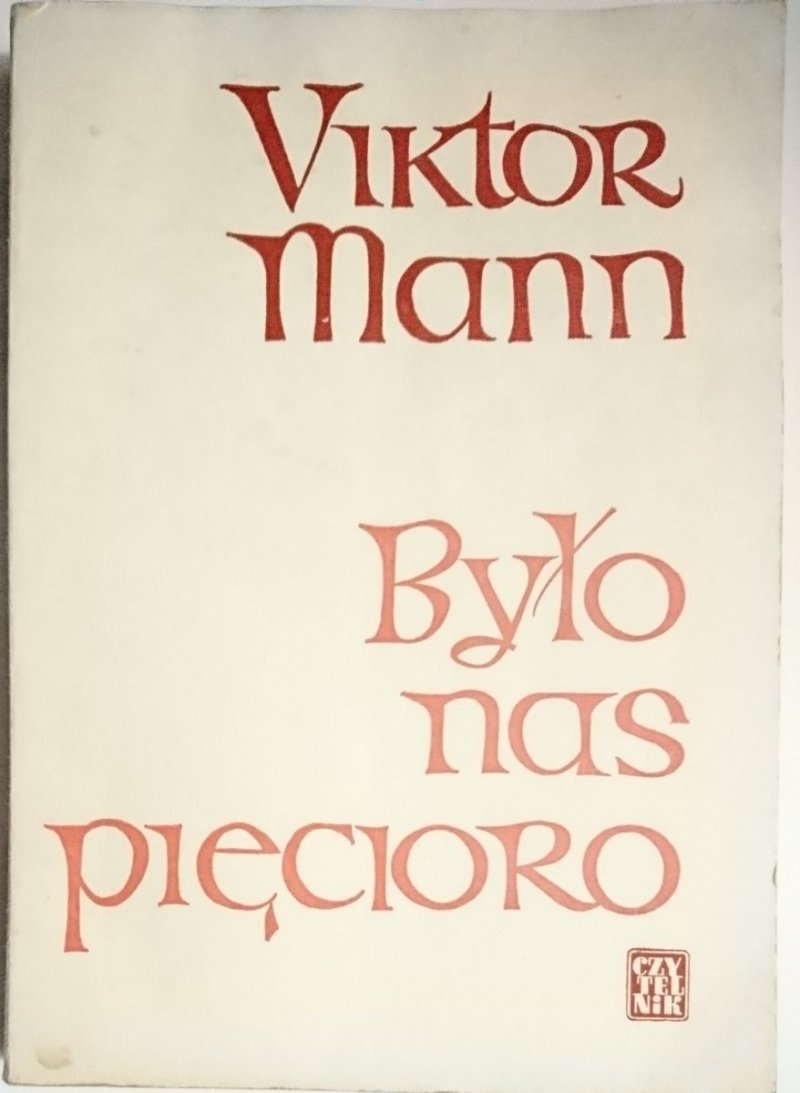BYŁO NAS PIĘCIORO - Viktor Mann 1966