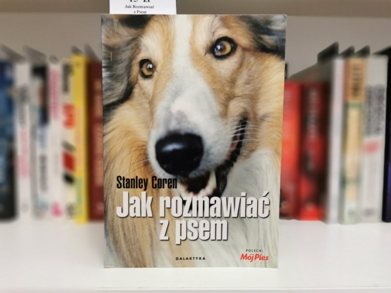 JAK ROZMAWIAĆ Z PSEM - Stanley Coren