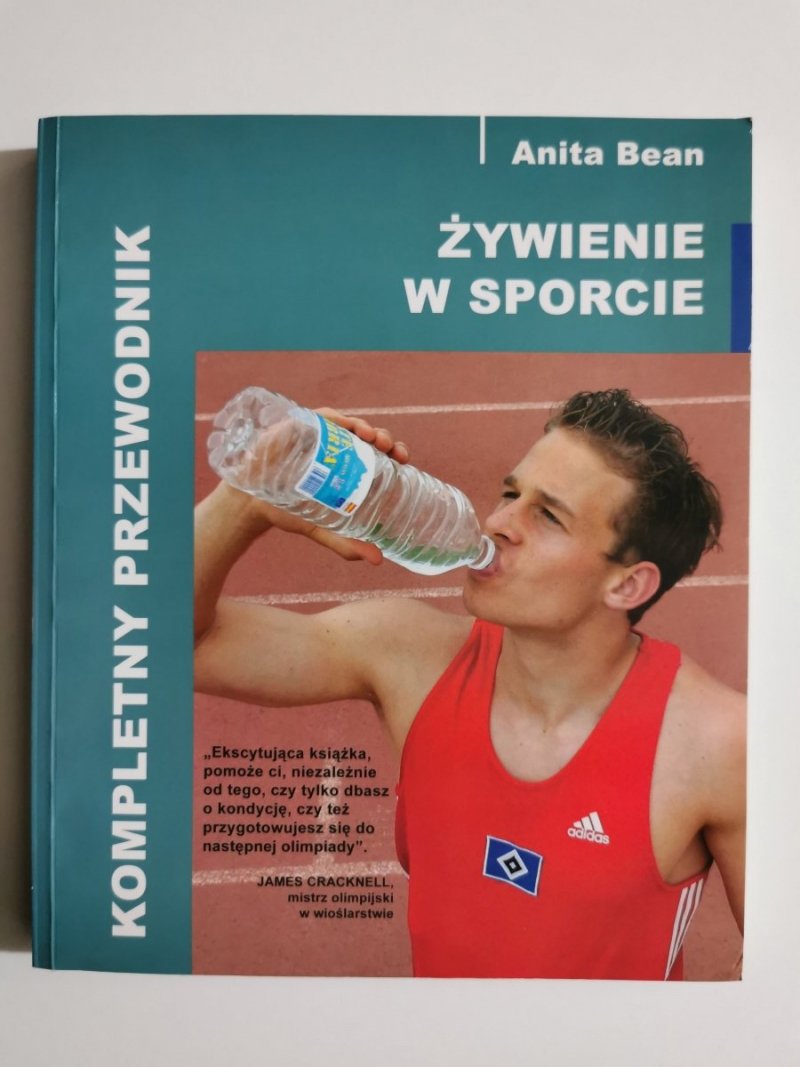 ŻYWIENIE W SPORCIE. KOMPLETNY PRZEWODNIK - Anita Bean 