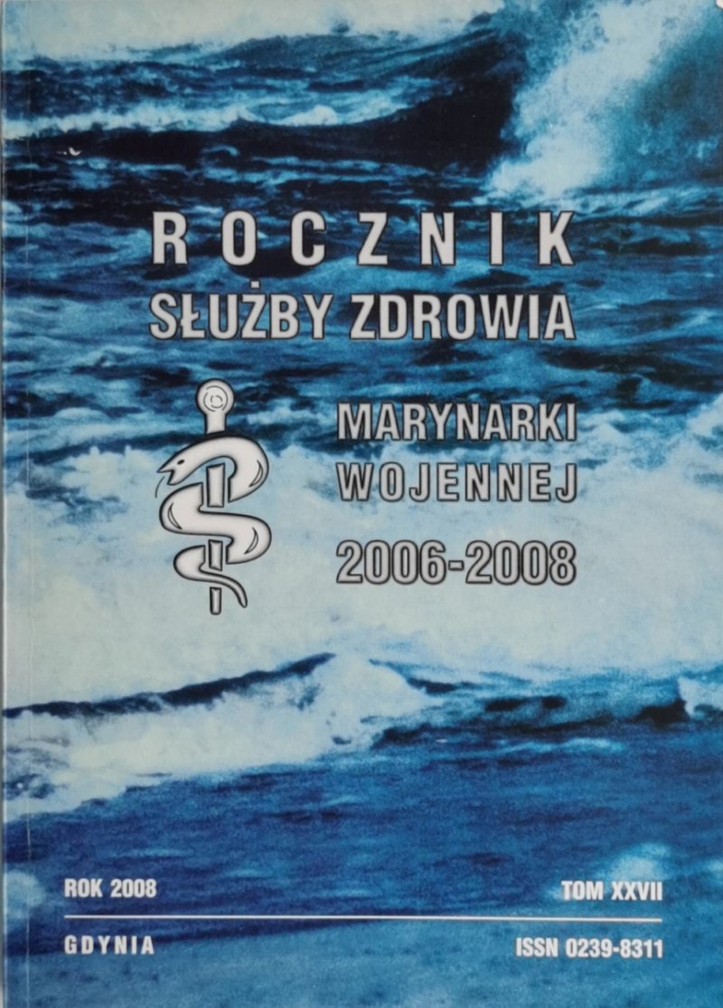 ROCZNIK SŁUŻBY ZDROWIA TOM XXVII 2006 – 2008