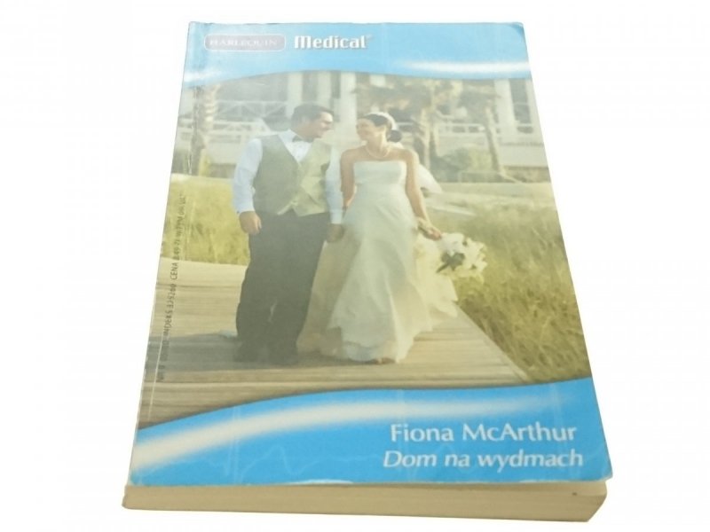 DOM NA WYDMACH - Fiona McArthur (2010)