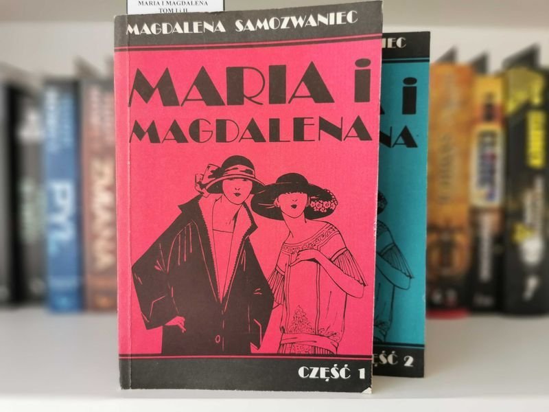 Maria i Magdalena Część 1 i 2 - Magdalena Samozwaniec