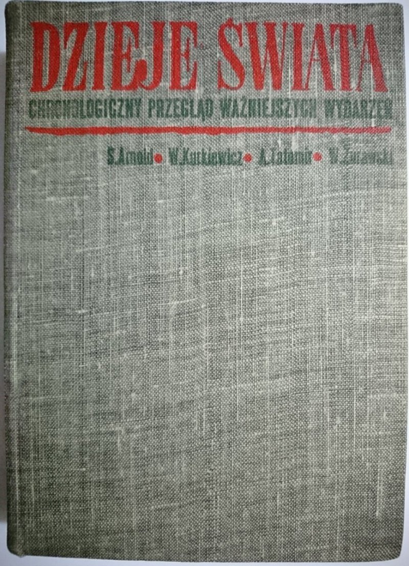 DZIEJE ŚWIATA. CHRONOLOGICZNY PRZEGLĄD WAŻNIEJSZYCH WYDARZEŃ