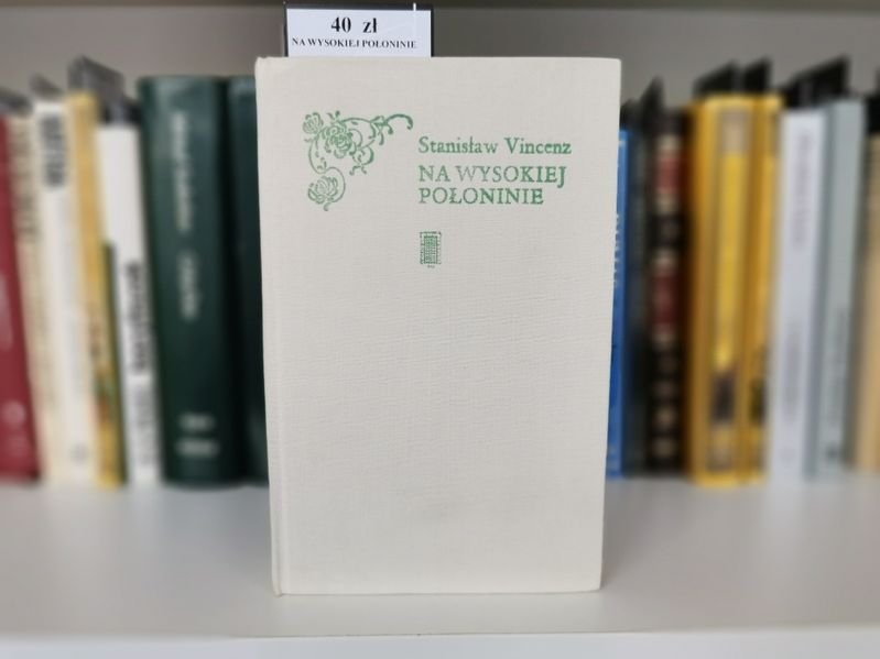 Na wysokiej połoninie - Stanisław Vincenz
