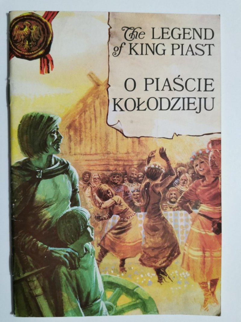 THE LEGEND OF KING PIAST – O PIAŚCIE KOŁODZIEJU