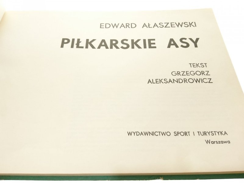 PIŁKARSKIE ASY - Edward Ałaszewski 1976