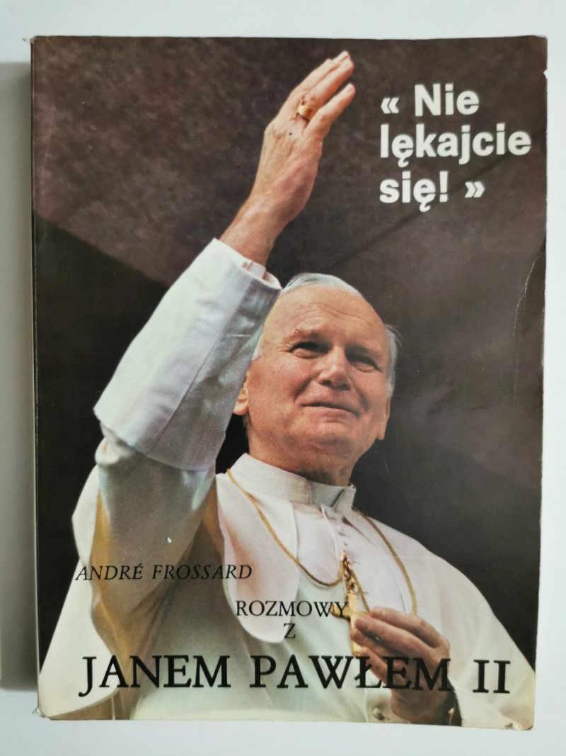 ROZMOWY Z JANEM PAWŁEM II - Andre Frossard