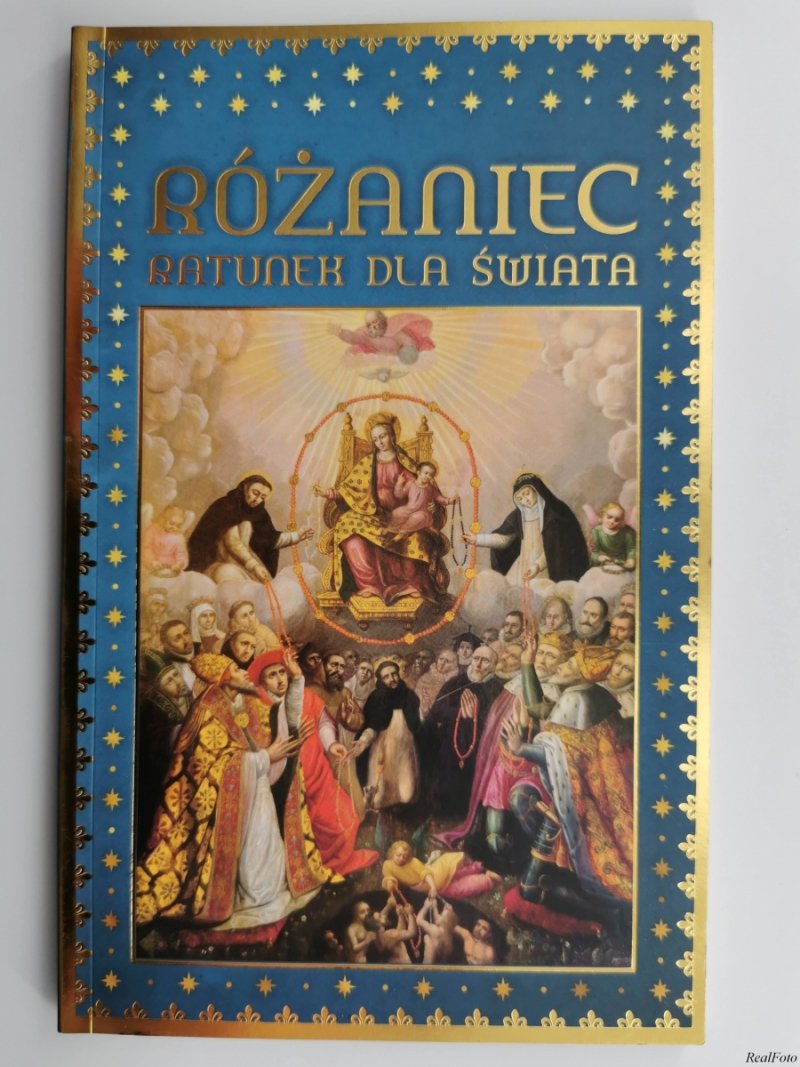 RÓŻANIEC RATUNEK DLA ŚWIATA - Antonio A. Borelli