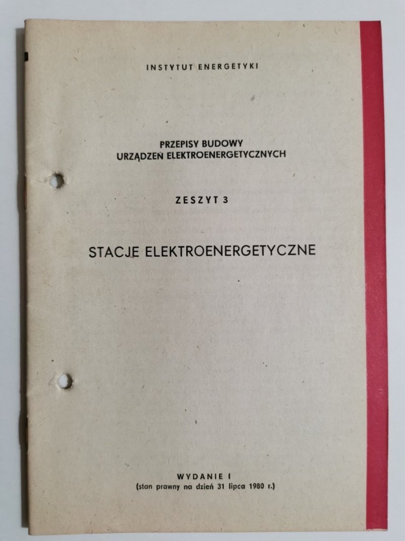 PRZEPISY BUDOWY URZĄDZEŃ ELEKTROENERGETYCZNYCH ZESZYT 3 STACJE ELEKTROENERGETYCZNE 1980