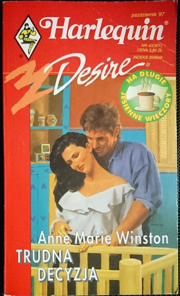 TRUDNA DECYZJA - Anne Marie Winston 1997