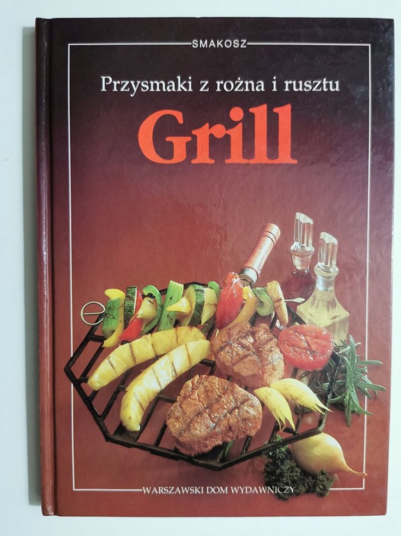 GRILL. PRZYSMAKI Z RÓŻNA I RUSZTU 