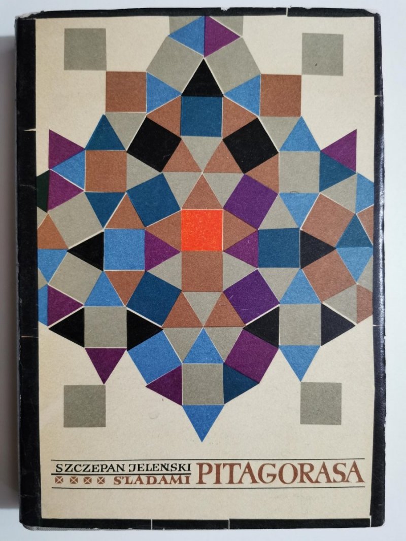 ŚLADAMI PITAGORASA - Szczepan Jeleński