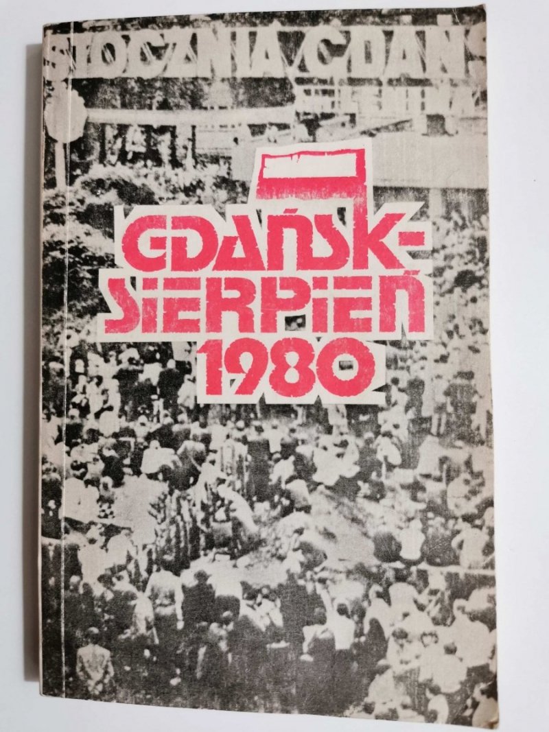 GDAŃSK-SIERPIEŃ 1980 - red. Ireneusz Łapiński 1981