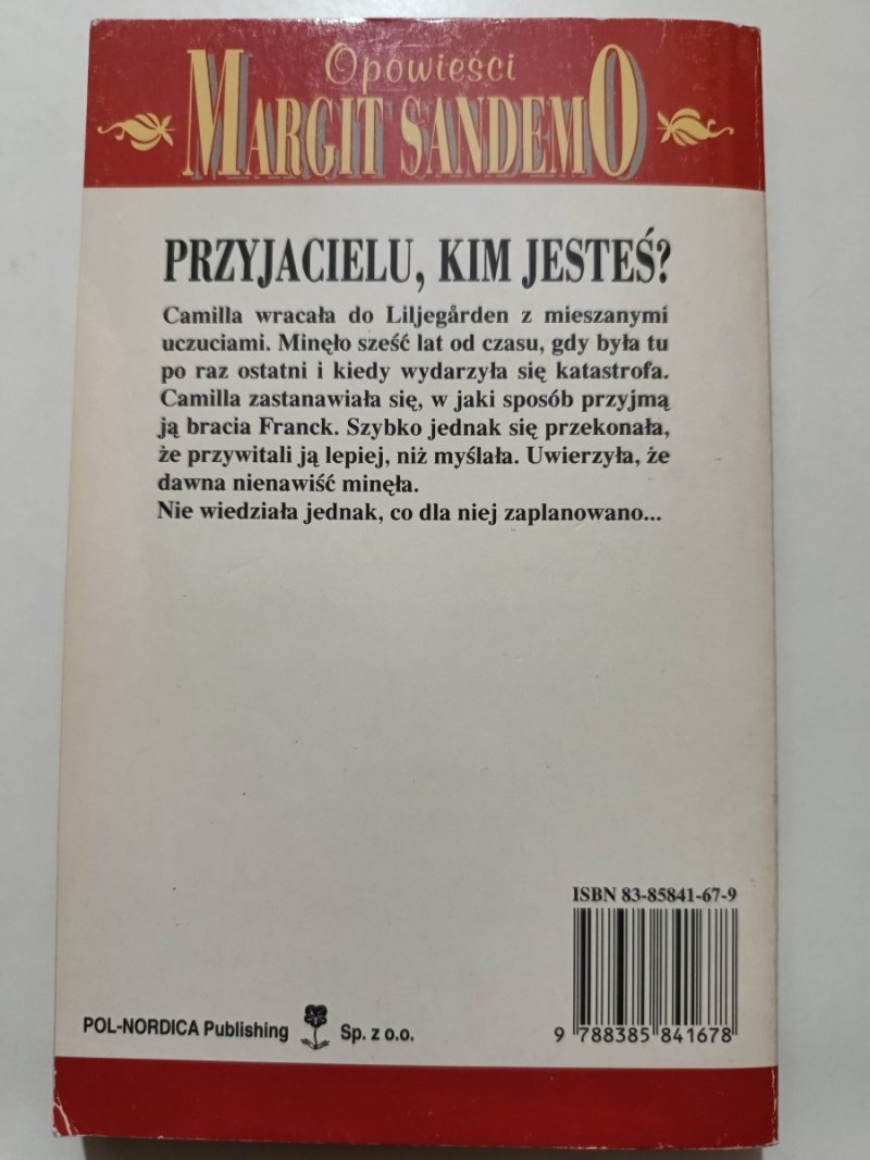 OPOWIEŚCI MARGIT SANDEMO. PRZYJACIELU, KIM JESTEŚ? TOM 20 - Margit Sandemo