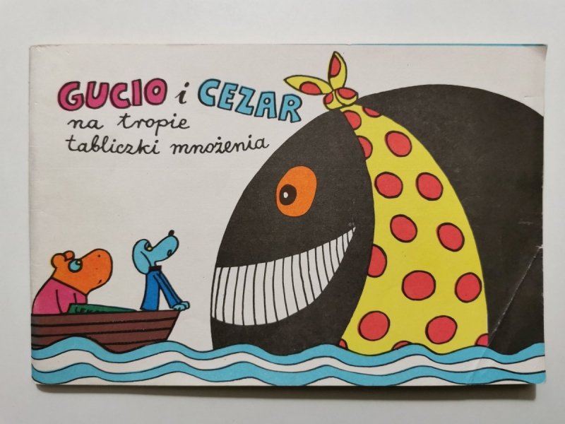 GUCIO I CEZAR NA TROPIE TABLICZKI MNOŻENIA - Krystyna Boglar 