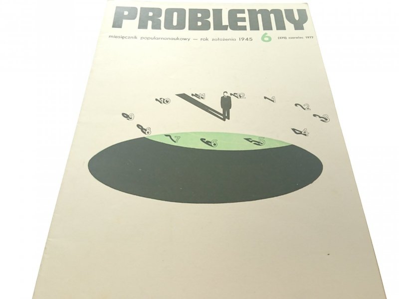 PROBLEMY. NAUKOWY MIESIĘCZNIK POPULARNY NR 6 1977