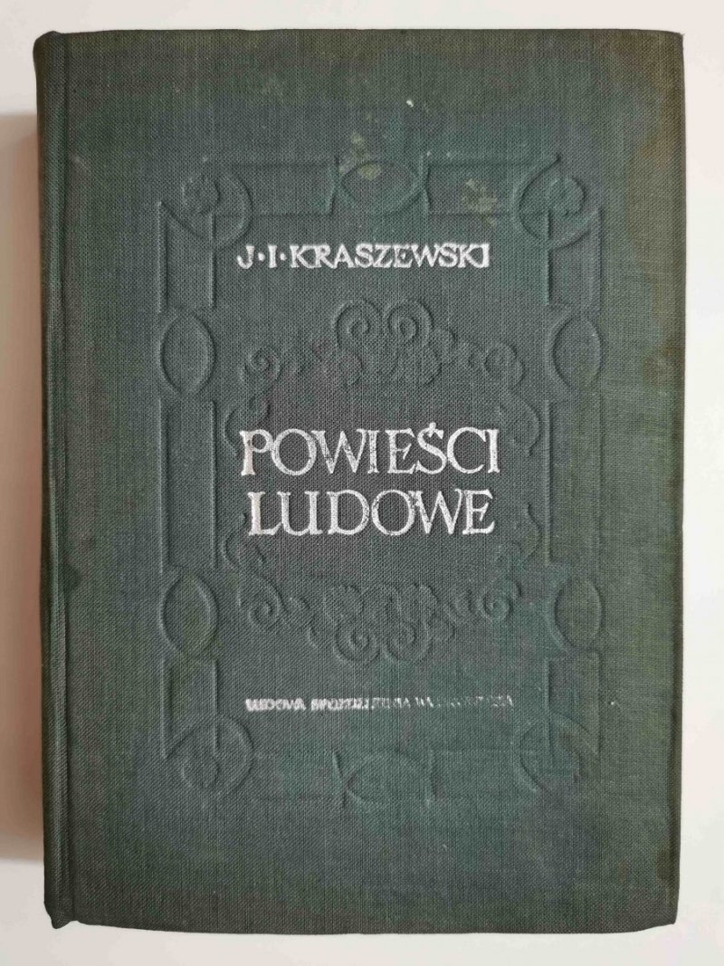 POWIEŚCI LUDOWE TOM II - Józef Ignacy Kraszewski 1955