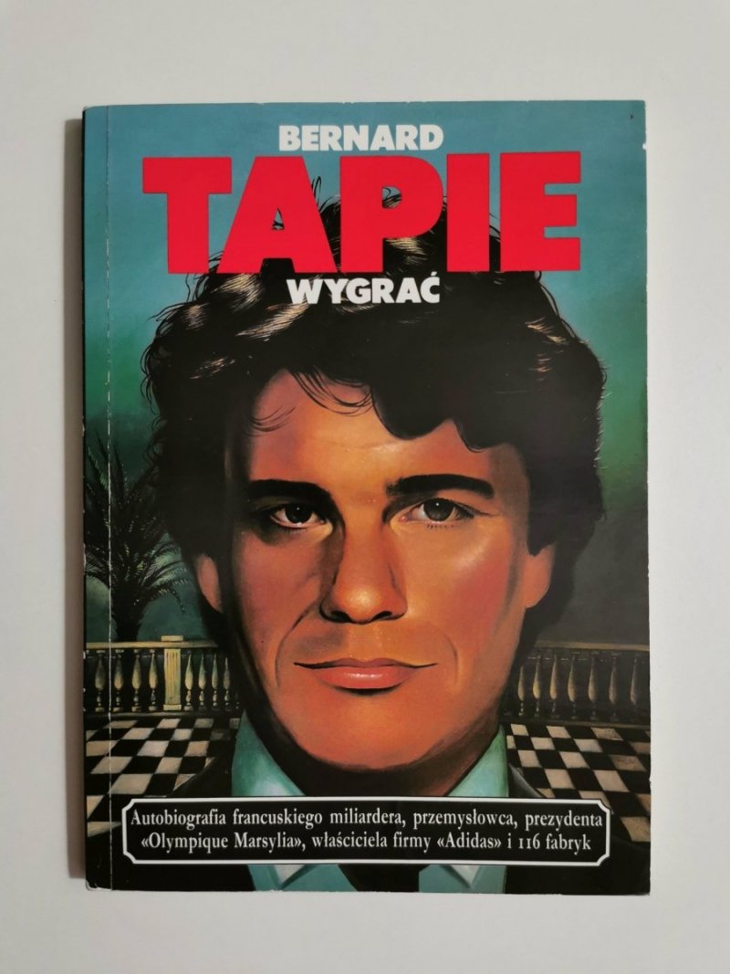 WYGRAĆ - Bernard Tapie 1991