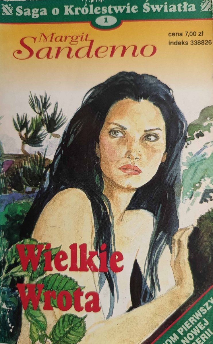 SAGA O KRÓLESTWIE ŚWIATŁA  1. WIELKIE WROTA - Margit Sandemo