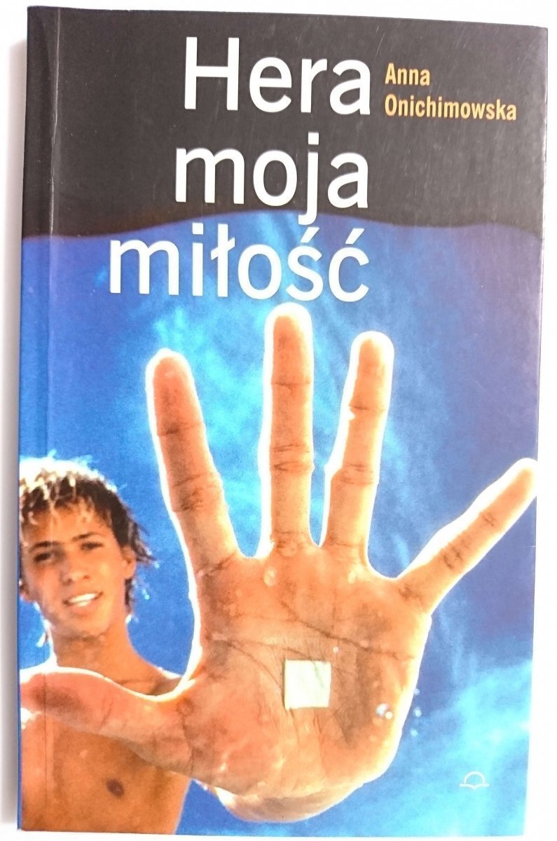 HERA MOJA MIŁOŚĆ - Anna Onichimowska 2003