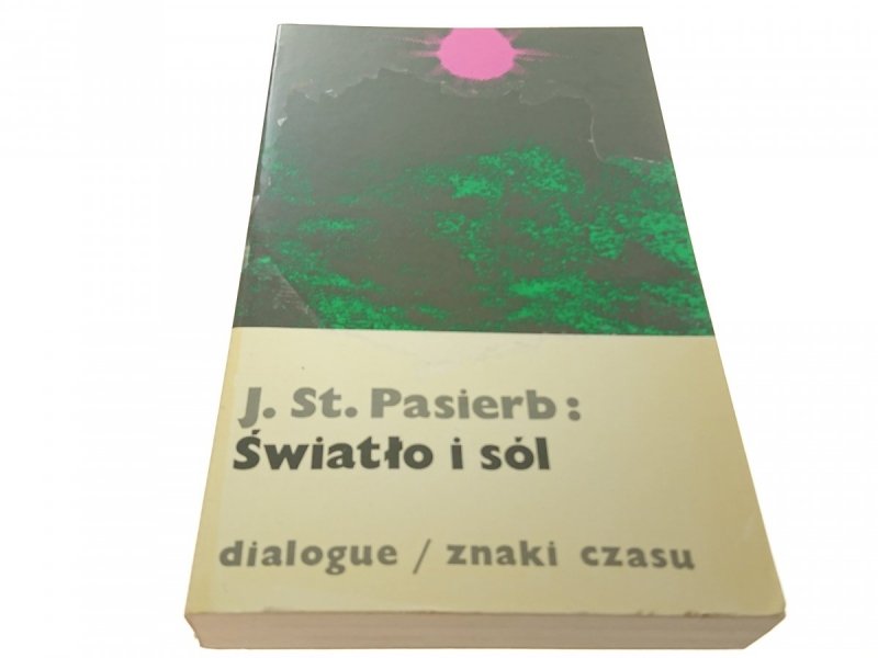 ŚWIATŁO I SÓL - Janusz St. Pasierb 1982