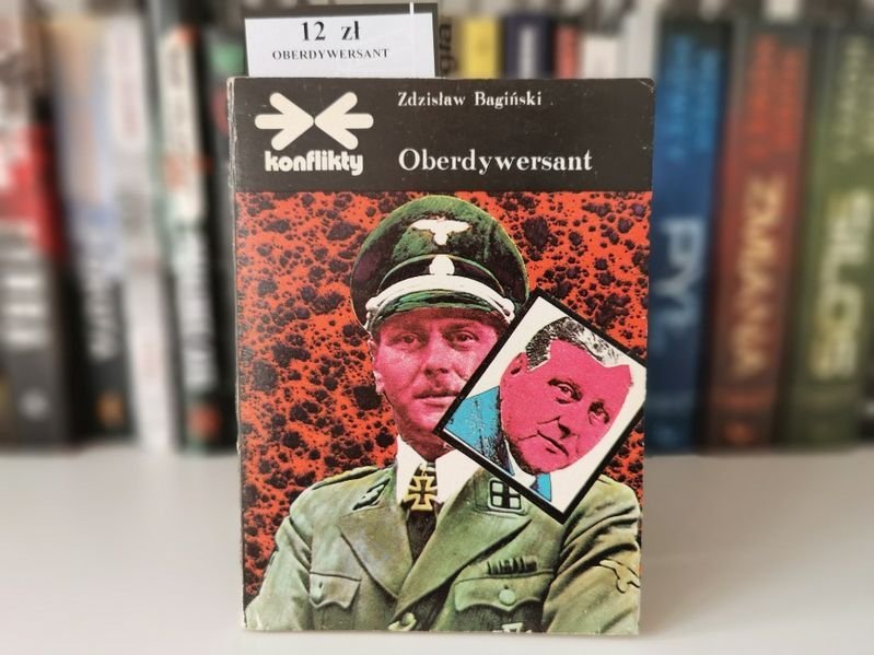 Konflikty. Oberdywersant - Zdzisław Bagiński