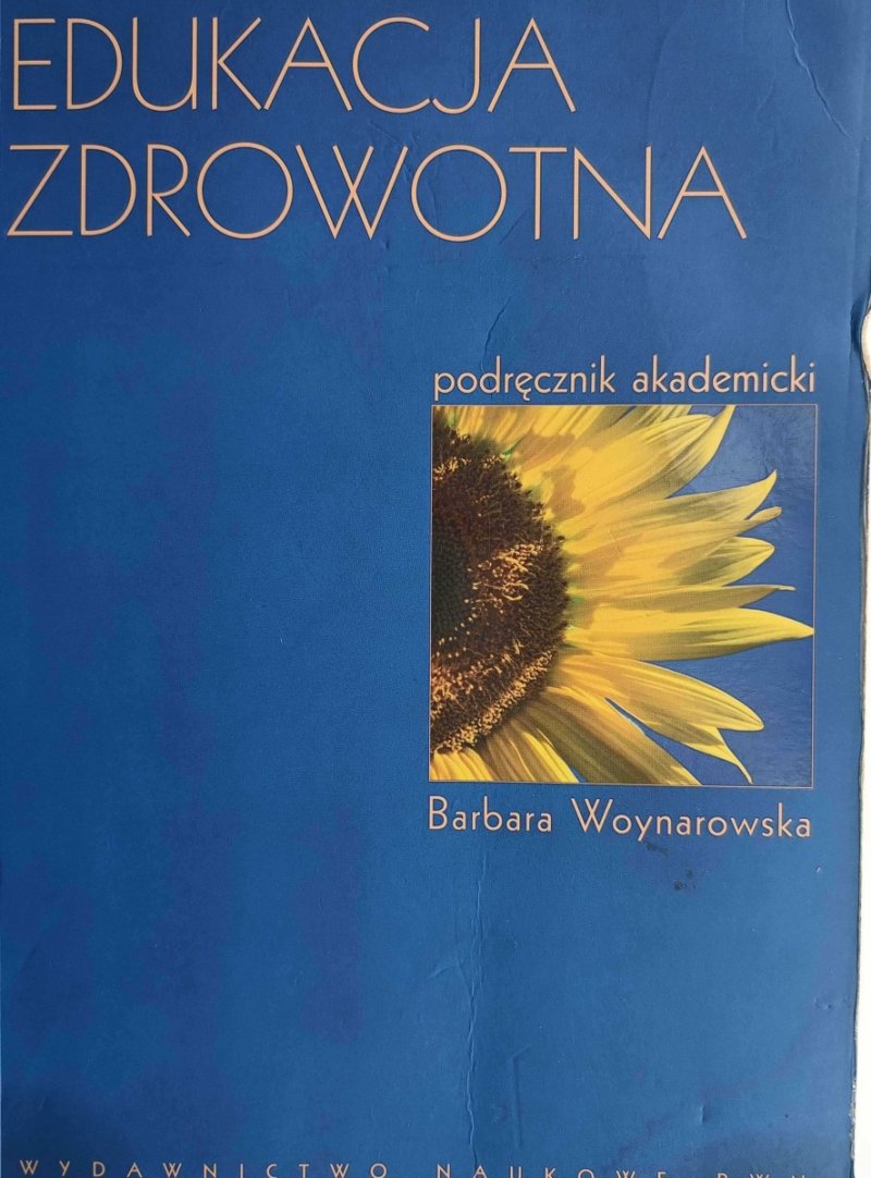 EDUKACJA ZDROWOTNA. PODRĘCZNIK AKADEMICKI - Barbara Woynarowska