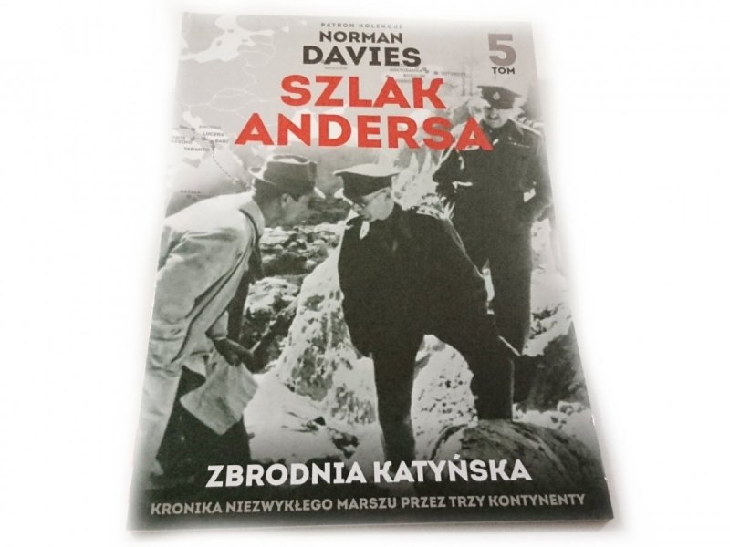 SZLAK ANDERSA TOM 5 ZBRODNIA KATYŃSKA