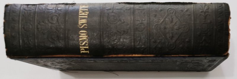 BIBLIJA  ŚWIĘTA TO JEST WSZYSTKO PISMO ŚWIĘTE STAREGO I NOWEGO TESTAMENTU 1889 r.