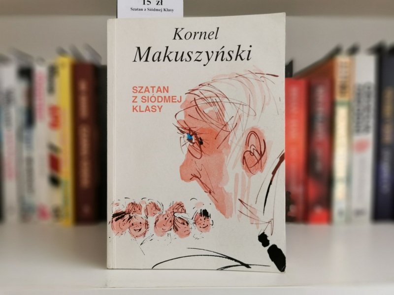 SZATAN Z SIÓDMEJ KLASY - Kornel Makuszyński