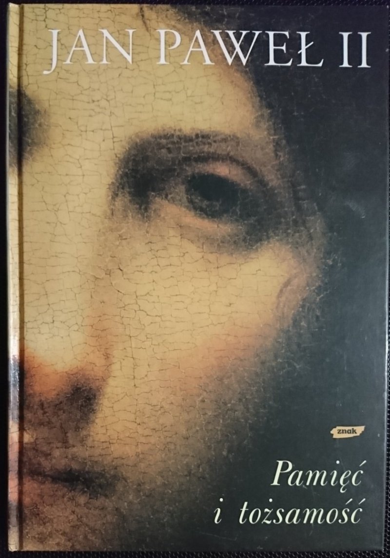 PAMIĘĆ I TOŻSAMOŚĆ - JAN PAWEŁ II 2005