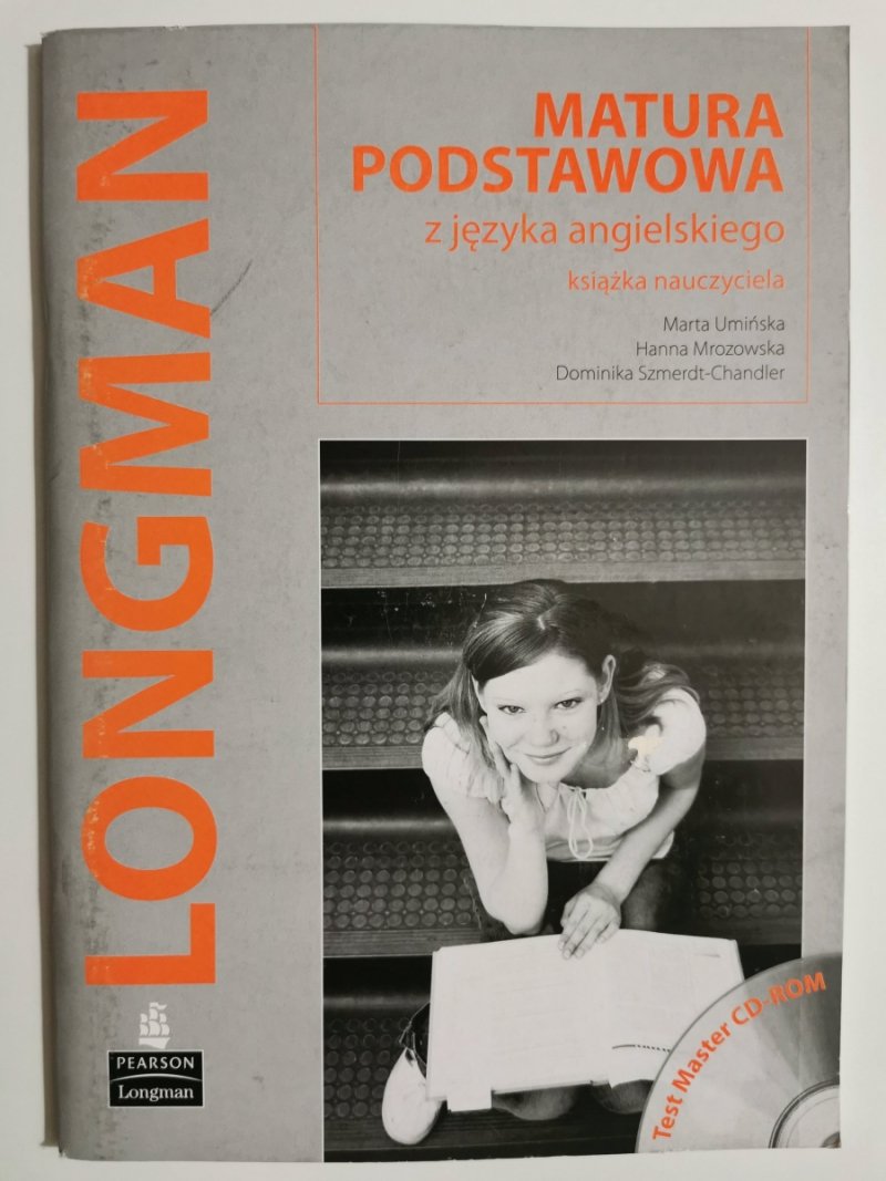 LONGMAN MATURA PODSTAWOWA Z JĘZYKA ANGIELSKIEGO KSIĄŻKA NAUCZYCIELA - Marta Umińska