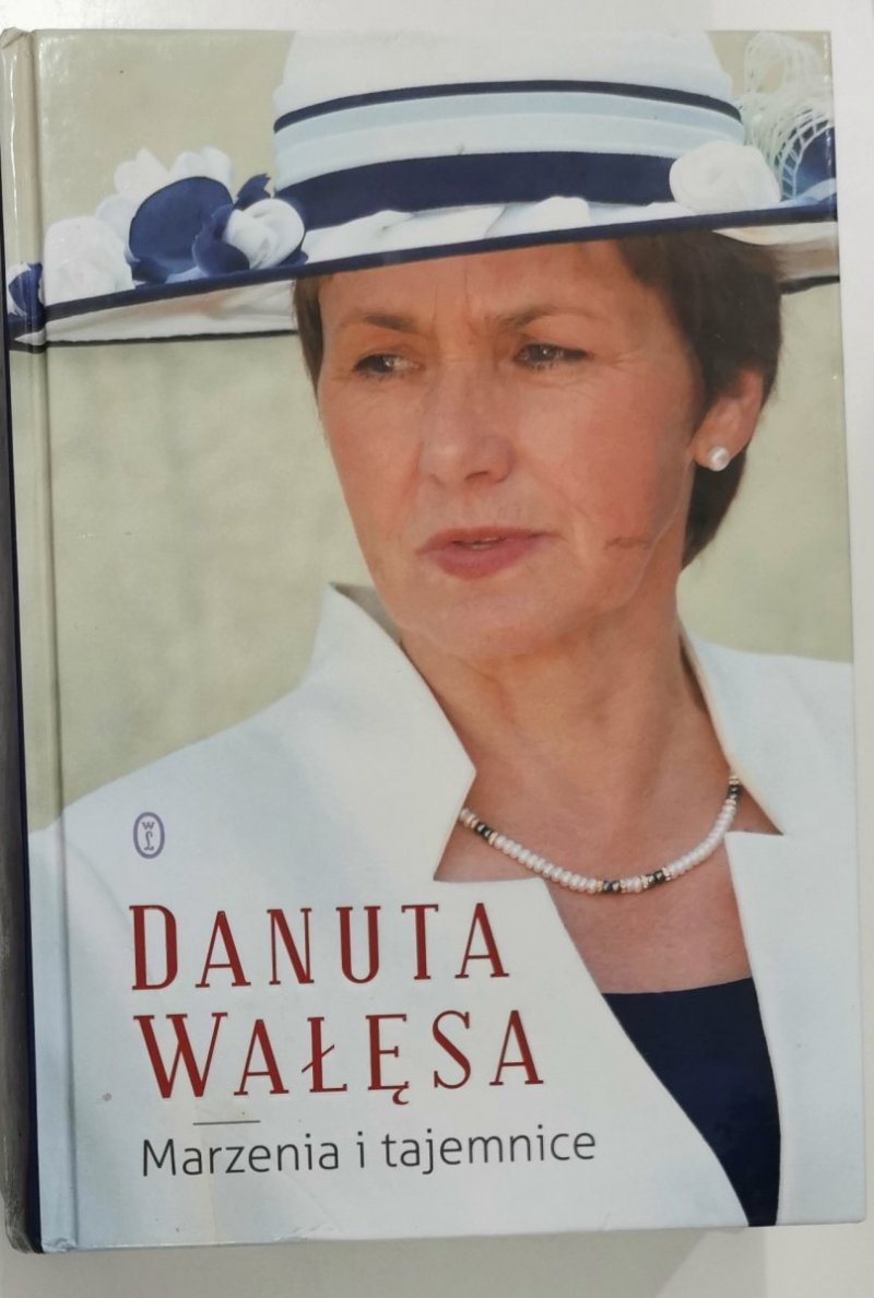 DANUTA WAŁĘSA. MARZENIA I TAJEMNICE 